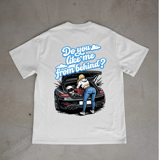 do you like me from behind oversized tee
